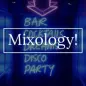 Mixology!