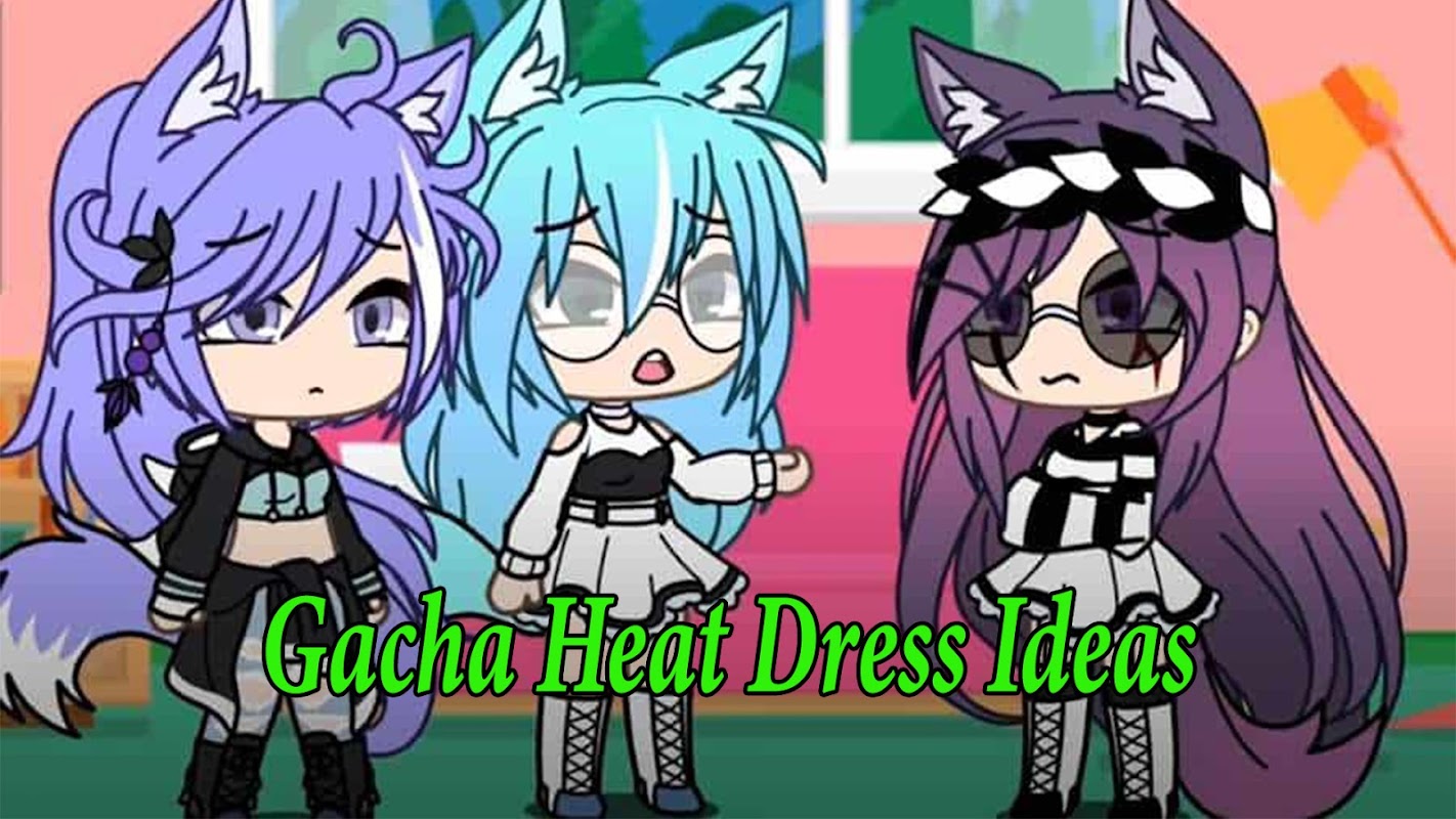 Download Gacha Heat Dress Ideas android on PC