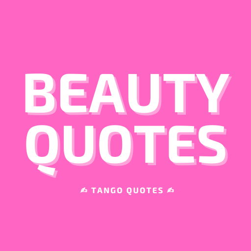 Beauty Quotes and Sayings