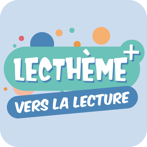 Lecthème + - Vers la lecture