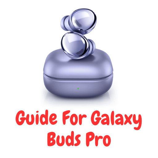Galaxy buds pro guide