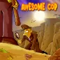 Awesome cop