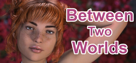 Between Two Worlds