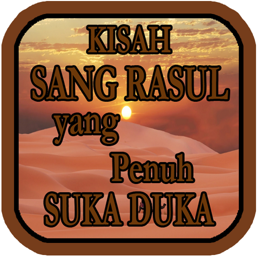 Kisah Sang Rasul