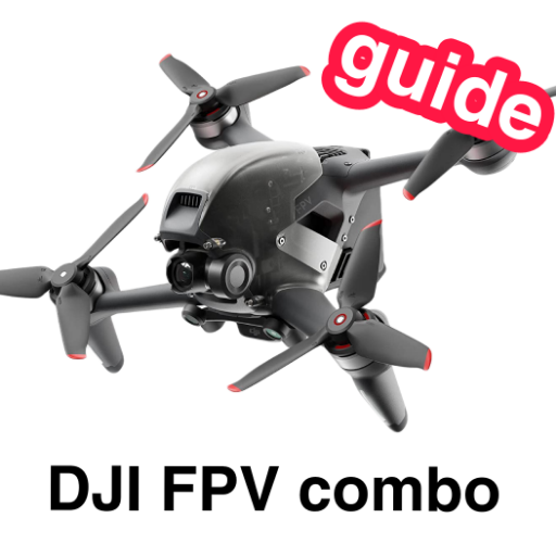 DJI FPV Combo Guide