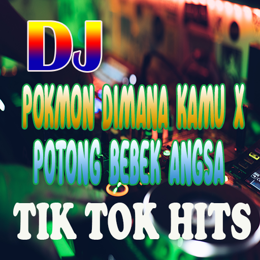 DJ POKMON DIMANA KAMU X POTONG BEBEK ANGSA