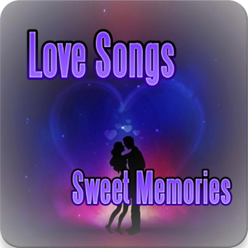 Love Songs Sweet Memories