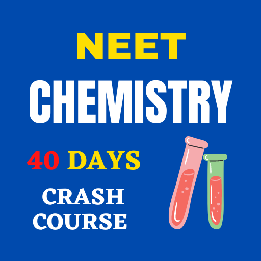 Chemistry - NEET Crash Course