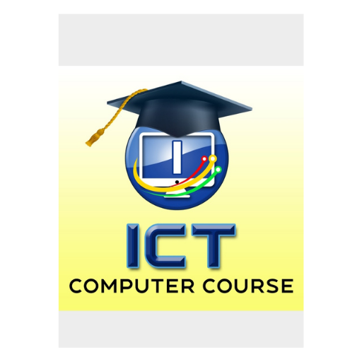 ICT COMPUTER COURSE