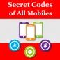 Secret Codes of All Mobiles Free