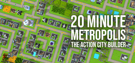 20 Minute Metropolis - The Action City Builder