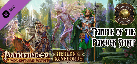 Fantasy Grounds - Pathfinder RPG - Return of the Runelords AP 4: Temple of the Peacock Spirit (PFRPG