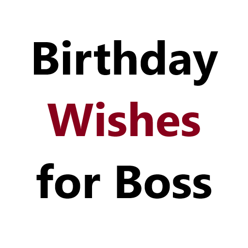 Birthday Wishes for Boss