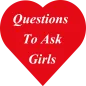 Questions to Ask Girls