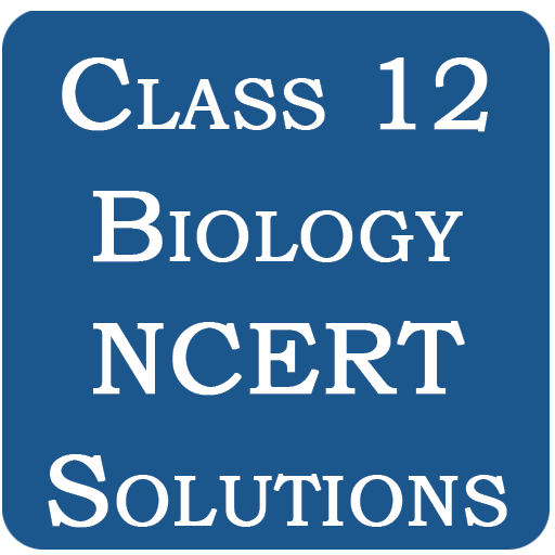 Class 12 Biology NCERT Solutio