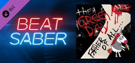 Beat Saber - Green Day - "Father of All..."