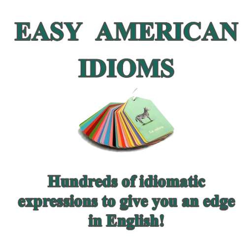 Easy American Idioms