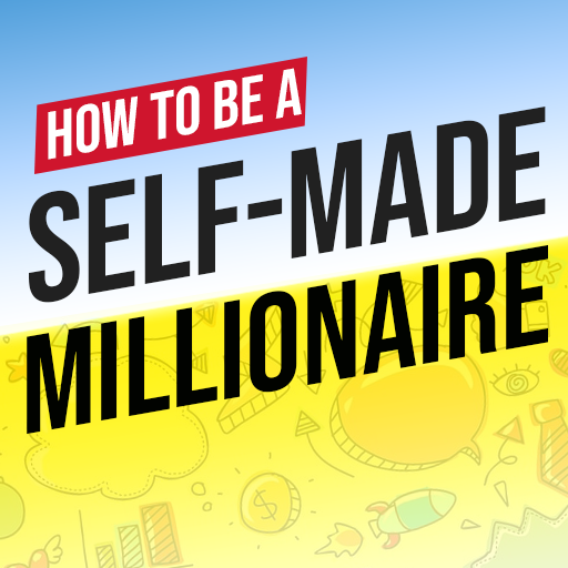 Self-Made MILLIONAIRE