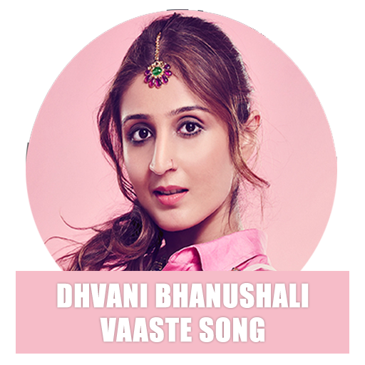 Vaaste Song  - Dhvani Bhanushali