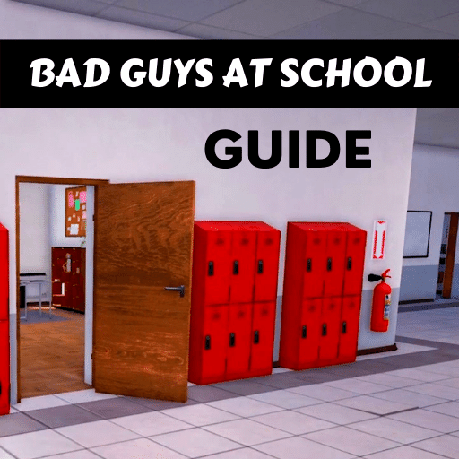 Bad Guys at School Guide