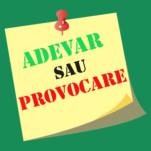 Adevar sau Provocare