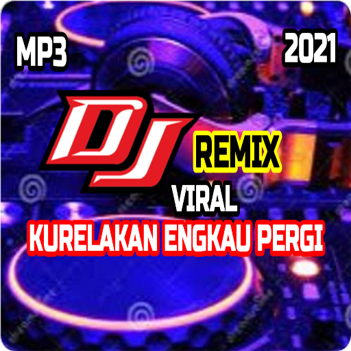 DJ Ku Relakan Engkau Pergi Viral Offline