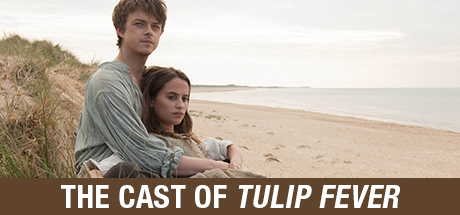 Tulip Fever: The Cast of Tulip Fever