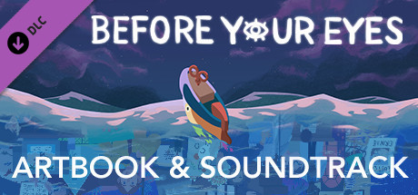 Before Your Eyes - Soundtrack and Artbook