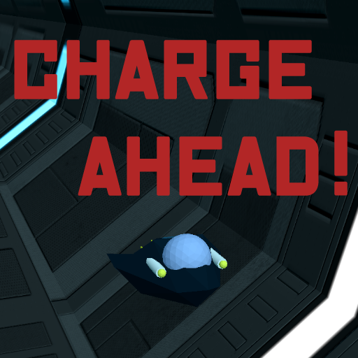 CHARGE AHEAD!