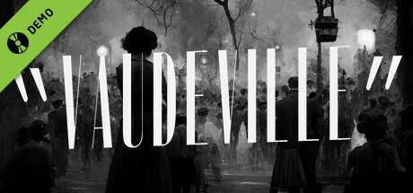 Vaudeville Demo
