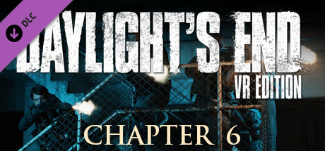 Daylight's End VR Edition - Chapter 6