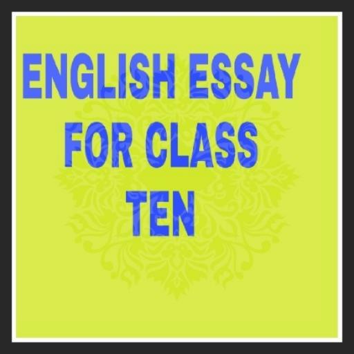 ENGLISH ESSAY FOR CLASS TEN