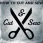 HOW TO CUT AND SEW