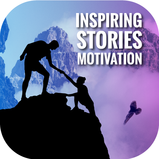 Inspiring Stories - Motivation