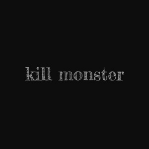 Kill Monster