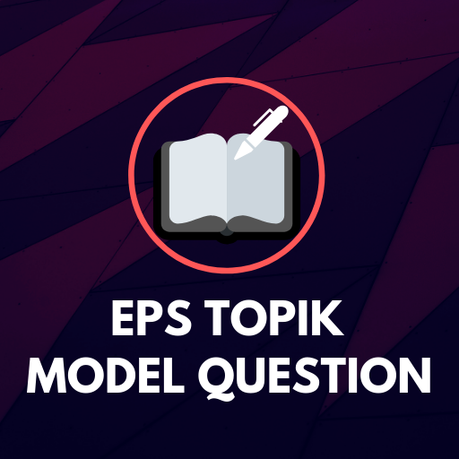 EPS TOPIK MODEL QUESTION