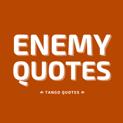 Enemy Quotes and Sayings