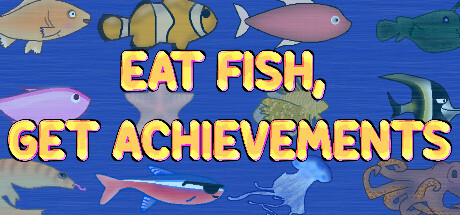 Eat Fish, Get Achievements Playtest