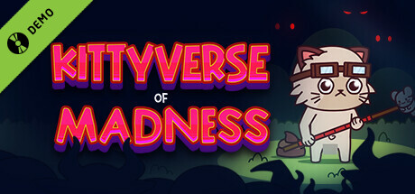 Kittyverse of Madness Demo