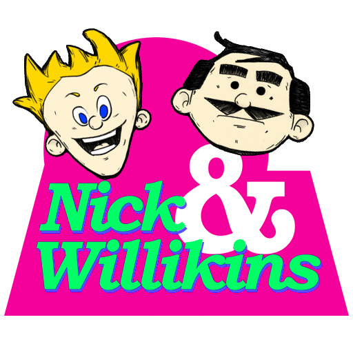 Nick and Willikins
