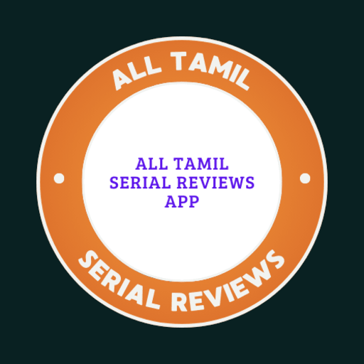 All Tamil Serial Reviews