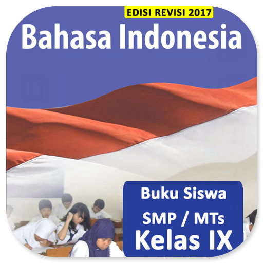 Kelas 9 SMP B. Indonesia - B Siswa BSE K13 Rev2017