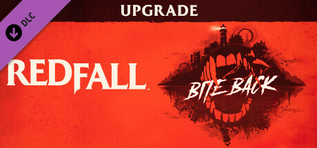 Redfall Bite Back Upgrade