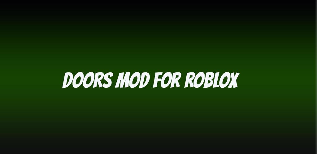 Download doors floor mod for roblox App Free on PC (Emulator) - LDPlayer