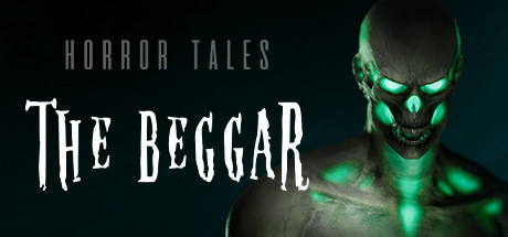 HORROR TALES: The Beggar