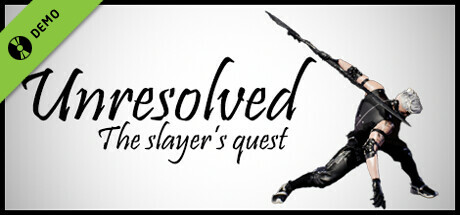 Unresolved:The Vanquisher's way Demo
