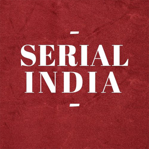 SERIAL INDIA