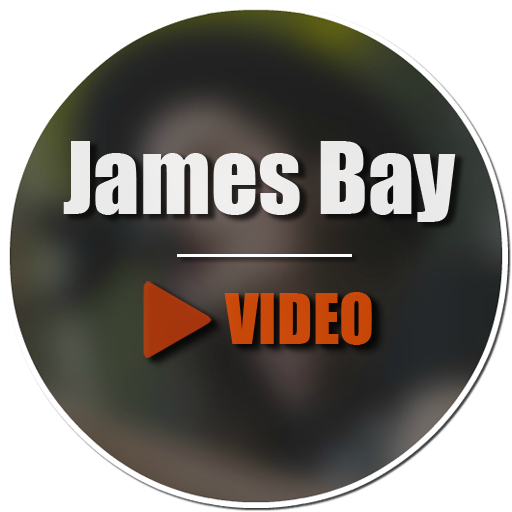 James Bay Video