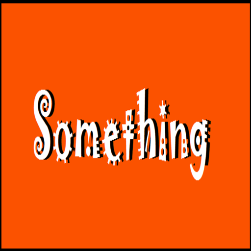 Something
