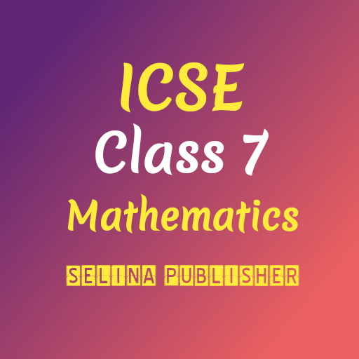 ICSE Selina Class 7 Math